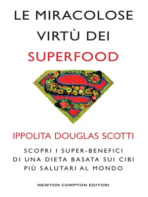 cover image of Le miracolose virtù dei superfood